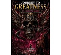 Journey To Greatness : La Couronne Sombre (Journey To Greatness : La Saga du Fantôme)