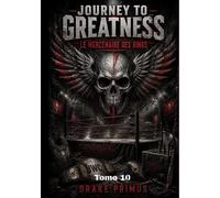 Journey To Greatness : Le Mercenaire Des Rings (Journey To Greatness : La Saga du Fantôme)