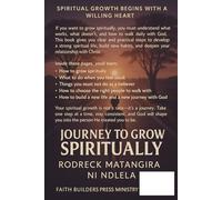 Journey to Grow Spiritually: Ready to change and learn