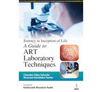 Journey to Inception of Life: A Guide to ART Laboratory Techniques