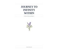 Journey to Infinity Within: Stories of Virtues and Masters