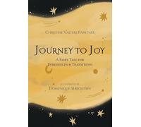 Journey to Joy: A Fairy Tale for Thresholds and Transitions