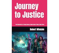 Journey to Justice: The Adventures of Young Hassan, Rogue Space Trader, Book 3