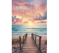 Journey to Lessen the Gap: Between Scripture and Psychology