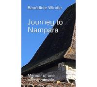 Journey to Nampara: Memoir of one happy gamble