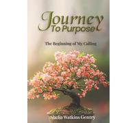 Journey To Purpose: The Beginning of My Calling