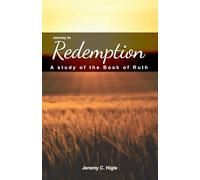 Journey to Redemption (ESV® Edition): A Study of the Book of Ruth (The Journey Series® Bible Studies for ESV® and NIV® Translations)
