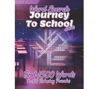 Journey to School Word Search: 1500 Hidden Words for Students and Teachers: A Large Print Classroom Activity Collection for All Ages
