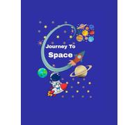 Journey To space: Let's explore space