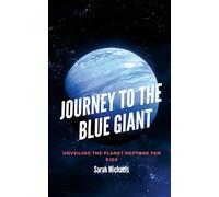 Journey to the Blue Giant: Unveiling the Planet Neptune for Kids