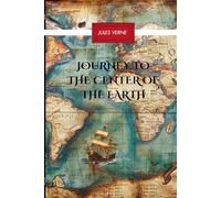 Journey to the Center of the Earth: A Classic Underground Adventure of Science, Mystery, and Exploration
