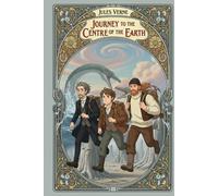 Journey to the Centre of the Earth (Illustrated): The Classic Edition with Anime Illustrations (Jules Verne Classics - Illustrated & Annotated)