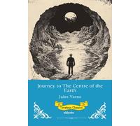 Journey to the Centre of the Earth | Timeless Classics
