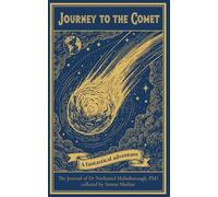 Journey to the Comet: A Fantastical Adventure