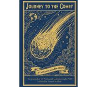Journey to the Comet: A Fantastical Adventure