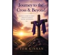 Journey to the Cross & Beyond