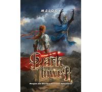 Journey to the Dark Tower: 1 (Morgan and Merlin's Excellent Adventures)