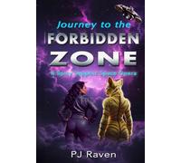 Journey to the Forbidden Zone: A Spicy Sapphic Space Opera (Adventures in the Forbidden Zone)