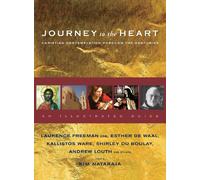 Journey to the Heart: Christian Contemplation Through the Centuries
