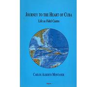 Journey To The Heart Of Cuba: Life as Fidel Castro