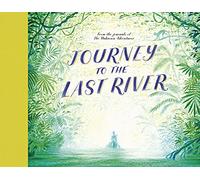 Journey to the Last River (The Unknown Adventurer)