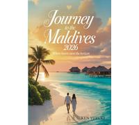 Journey to the Maldives 2026: Where Hearts meet the Horizon (insider's perspective)