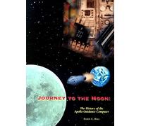 Journey to the Moon: The History of the Apollo Guidance Computer (Library of Flight)