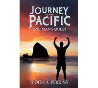 Journey To The Pacific: One Man's Quest