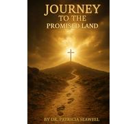 Journey To The Promised Land