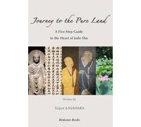 Journey to the Pure Land: A Five-Step Guide to the Heart of Jodo Shu
