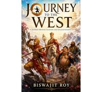 JOURNEY TO THE WEST: Journey Beyond Legends and Enlightenment