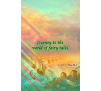 Journey to the world of fairy tales (Kids Stories): (Young Adults Short Stories)