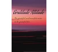 Journey to Zen with A Gratitude Attitude journal