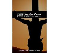 Journey with Christ on the Cross (ESV® Edition): A Study of His Seven Sayings