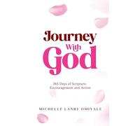 Journey With God: 365 Days of Scripture, Encouragement and Action
