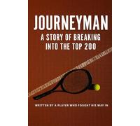 JOURNEYMAN: A STORY OF BREAKING INTO THE TOP 200