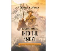 Journeyman: Into the Smoke (The Journeyman Chronicles)