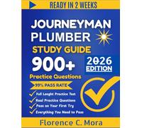JOURNEYMAN PLUMBER STUDY GUIDE 2026: The Complete Exam Prep Guide with Practice Questions, Proven Test Strategies and Detailed Explanations
