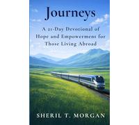 Journeys: A 21-Day Devotional of Hope and Empowerment for Those Living Abroad