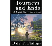 Journeys and Ends: A Short Story Collection