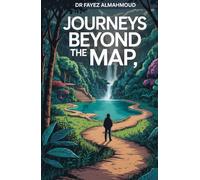 Journeys Beyond the Map