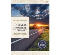 Journeys from Here to Eternity