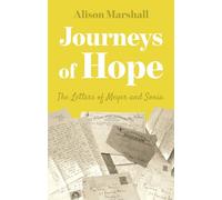 Journeys of Hope: The Letters of Meyer and Sonia