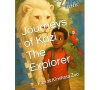 Journeys of Kazi The Explorer: Kazi at The Kinshasa Zoo