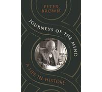 Journeys of the Mind: A Life in History