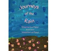Journeys of the Rain