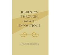 Journeys Through Galant Expositions