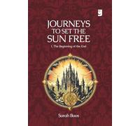 Journeys To Set The Sun Free: I. The Beginning of the End