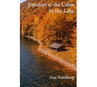 Journeys to the Cabin by the Lake