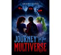 Journeys to the Multiverse